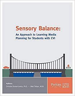 cover of the book "Sensory Balance: An Approach to Learning Media Planning for Students with CVI"
